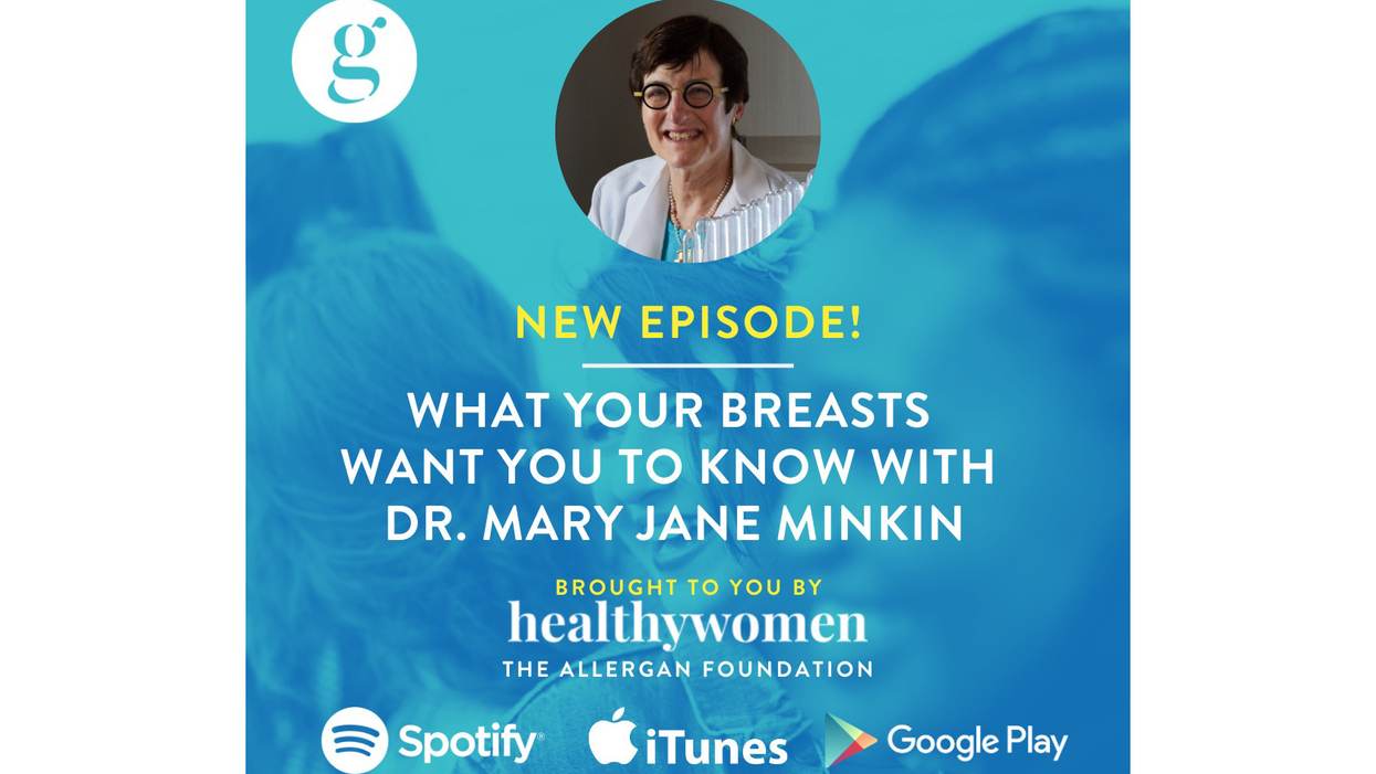 What Your Breasts Want You To Know With Dr. Mary Jane Minkin