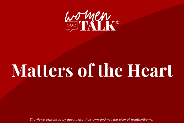 WomenTalk: Matters of the Heart series