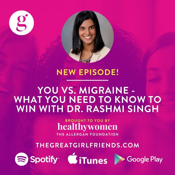 You vs. Migraine \u2013 What You Need to Know to Win with Dr. Rashmi Singh